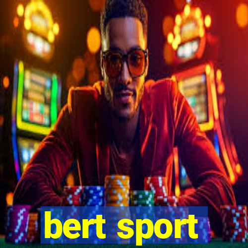 bert sport